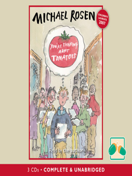 Title details for You're Thinking about Tomatoes by Michael Rosen - Available